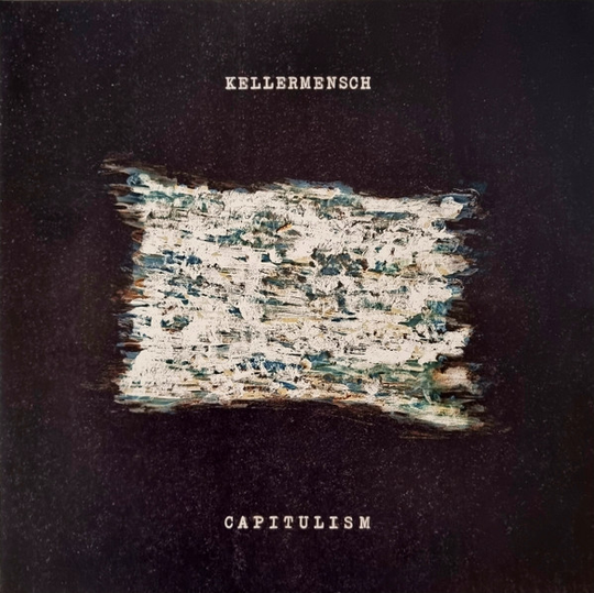 Kellermensch - Capitulism - Universal Music