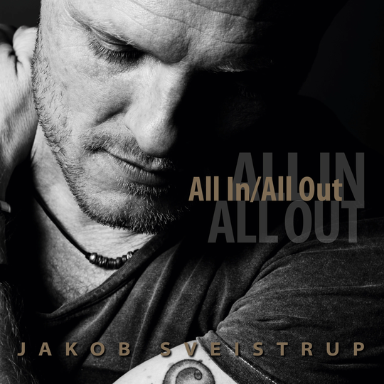 Jakob Sveistrup - All In/All Out