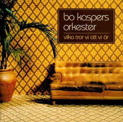Bo Kaspers Orkester - Vilka tror Att Vi Är (Coloured Vinyl) - Sony Music