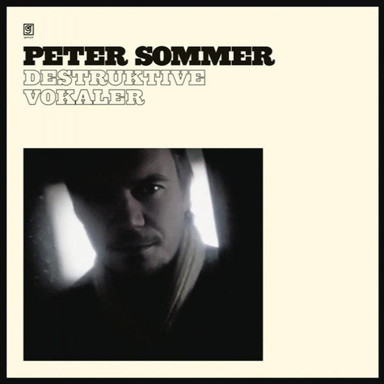Peter Sommer - Destruktive Vokaler - Sony Music